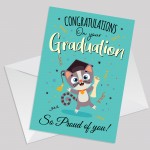 Congratulations On Your Graduation So Proud Of You Card