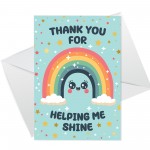 Card For TEACHER Thank You For Helping Me Shine Rainbow Card