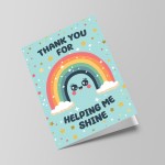 Card For TEACHER Thank You For Helping Me Shine Rainbow Card