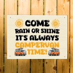 Its Campervan Time Funny Hanging Wall Door Sign For Campervan