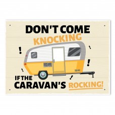 Funny Caravan Sign Dont Come Knocking If The Caravans Rocking