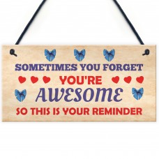 You Are Awesome Reminder Hanging Sign Christmas Birthday Gifts