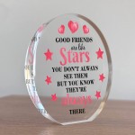 Good Friends Gift Ornament Acrylic Plaque Gift For Best Friend