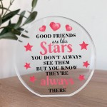 Good Friends Gift Ornament Acrylic Plaque Gift For Best Friend