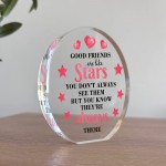 Good Friends Gift Ornament Acrylic Plaque Gift For Best Friend