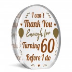 Funny 60th Birthday Acrylic Plaque Present For Men Women Sixty