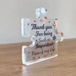 Thank You For Being Such An Important Part Of My Life Gift