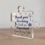 Thank You For Being Such An Important Part Of My Life Gift