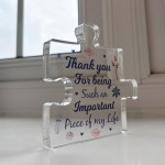 Thank You For Being Such An Important Part Of My Life Gift