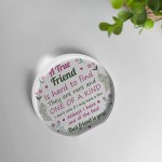 Friendship Gift Acrylic Plaque TRUE FRIEND GIFT Friendship Gifts