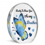 Lucky To Have You As My Brother Gift For Brother From Sister