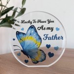 Lucky To Have You As My Father Gift For Dad Daddy From Daughter