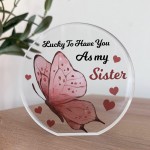 Lucky To Have You As My Sister Gift For Sister Gift From Brother
