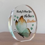 Lucky To Have You As Our Brother Gift For Brother From Sister