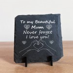 Never Forget I Love You Mum Gift Slate Sign Mum Gift Birthday