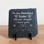 Never Forget I Love You Sister Gift Slate Sign Sister Gift