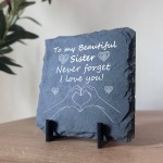 Never Forget I Love You Sister Gift Slate Sign Sister Gift