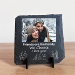 Friends Are The Family We Choose Personalised Slate Friendship