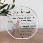 Funny Best Friend Gift For Birthday Acrylic Plaque Funny Gift