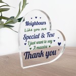 Thank You Gift For Neighbour Acrylic Plaque Neighbours Like You