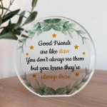 Gift For Long Distance Friend Acrylic Plaque Good Friends Gifts