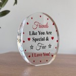 Friends Like You Are Special And Few Gift For Best Friend