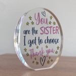 You Are The Sister I Got To Choose Gift For Best Friend Plaque