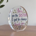 You Are The Sister I Got To Choose Gift For Best Friend Plaque