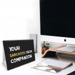 Sarcastic Office Desk Companion Funny Joke Office Gift Colleague