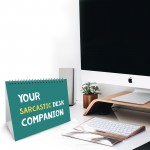 Sarcastic Desk Companion Funny Quotes for Desk Space Office Gift