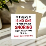 Funny Valentines Card, Snoring Right Next To Me Joke Card