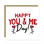 HAPPY YOU AND ME DAY Anniversary Card For Him Her Valentine Card