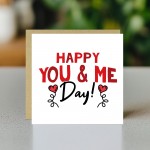 HAPPY YOU AND ME DAY Anniversary Card For Him Her Valentine Card