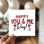 HAPPY YOU AND ME DAY Anniversary Card For Him Her Valentine Card