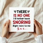 Snoring Right Next To Me Funny Anniversary Card Joke Birthday