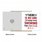Snoring Right Next To Me Funny Anniversary Card Joke Birthday