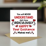 Romantic Card Your Existence Makes Me Happy Birthday Valentines