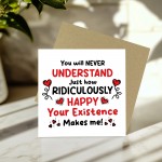 Romantic Card Your Existence Makes Me Happy Birthday Valentines