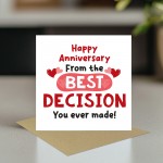 Happy Anniversary From The Best Decision You Ever Made Funny