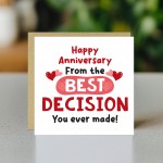 Happy Anniversary From The Best Decision You Ever Made Funny