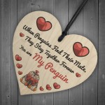 Valentines Gift For Him Her You Are My Penguin Wood Heart