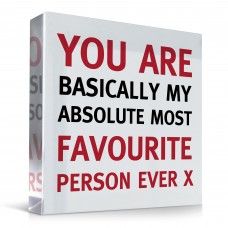 Valentines Gift For Most Favourite Person Ever Acrylic Plaque