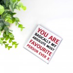 Valentines Gift For Most Favourite Person Ever Acrylic Plaque