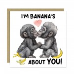 Funny Monkey Card For Valentines Anniversary Im Bananas