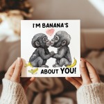 Funny Monkey Card For Valentines Anniversary Im Bananas
