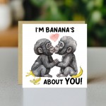 Funny Monkey Card For Valentines Anniversary Im Bananas