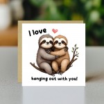 Funny Card For Valentines Day Anniversary Love Hanging Out