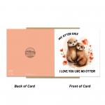 Cute Card For Valentines Day Anniversary Love You Like No Otter