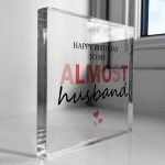 Happy Birthday To My Almost Husband Fiance Birthday Gift Funny