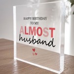 Happy Birthday To My Almost Husband Fiance Birthday Gift Funny